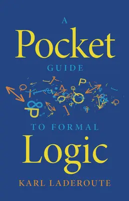 Guide de poche de la logique formelle - A Pocket Guide to Formal Logic