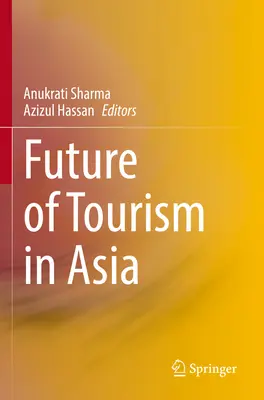 L'avenir du tourisme en Asie - Future of Tourism in Asia
