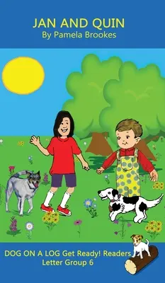 Jan et Quin (en classe et à la maison) : Sound-Out Phonics Reader (Groupe de lettres 6 d'une série décodable systématique) - Jan and Quin (Classroom and Home): Sound-Out Phonics Reader (Letter Group 6 of a Systematic Decodable Series)