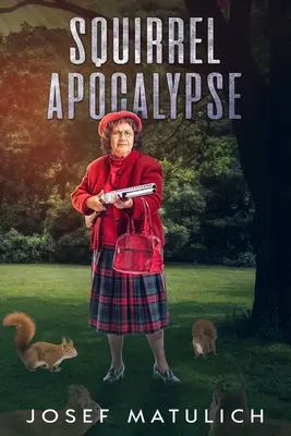 L'Apocalypse des écureuils - Squirrel Apocalypse