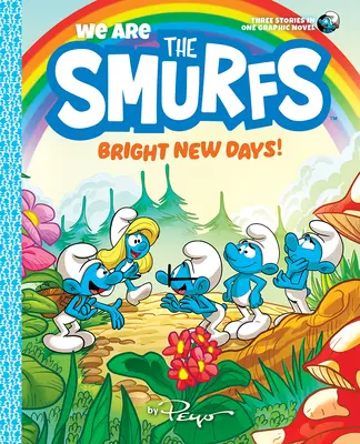 Les Schtroumpfs : Des jours nouveaux ! (Les Schtroumpfs, livre 3) - We Are the Smurfs: Bright New Days! (We Are the Smurfs Book 3)