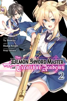 Le Maître d'épée démoniaque de l'Académie Excalibur, Vol. 2 (Manga) - The Demon Sword Master of Excalibur Academy, Vol. 2 (Manga)