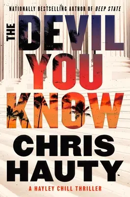 The Devil You Know : A Thriller - The Devil You Know: A Thriller