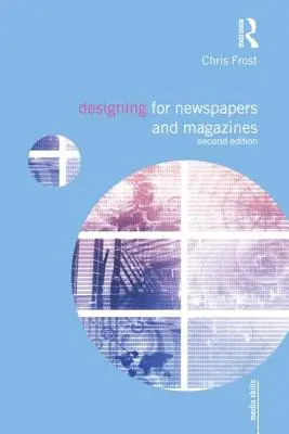 Conception pour les journaux et les magazines - Designing for Newspapers and Magazines