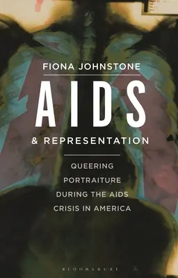 SIDA et représentation : Queering Portraiture During the AIDS Crisis in America (Le Queering du portrait pendant la crise du sida en Amérique) - AIDS and Representation: Queering Portraiture During the AIDS Crisis in America