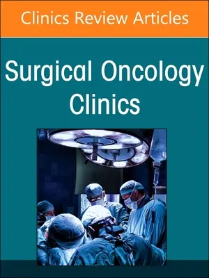 Management of Endocrine Tumors, an Issue of Surgical Oncology Clinics of North America : Volume 32-2 - Management of Endocrine Tumors, an Issue of Surgical Oncology Clinics of North America: Volume 32-2