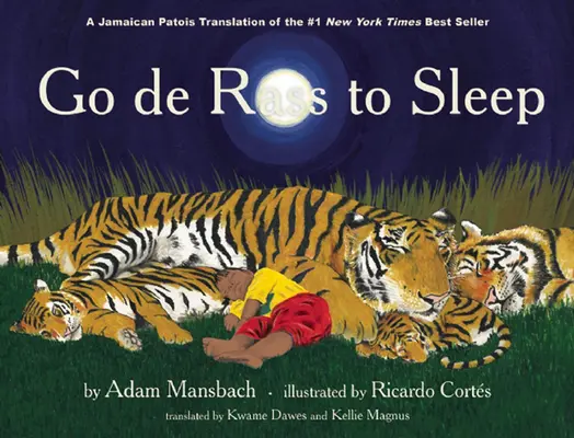 Go de Rass to Sleep : (Une traduction jamaïcaine) - Go de Rass to Sleep: (A Jamaican Translation)