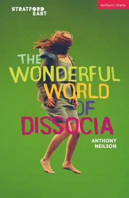 Le monde merveilleux de la dissociation - The Wonderful World of Dissocia