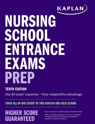 Préparation aux examens d'entrée dans les écoles d'infirmières : Votre guide tout-en-un pour les examens Kaplan et Hesi - Nursing School Entrance Exams Prep: Your All-In-One Guide to the Kaplan and Hesi Exams
