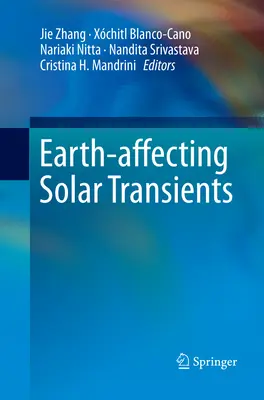 Transitoires solaires affectant la Terre - Earth-Affecting Solar Transients