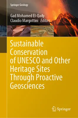 Conservation durable des sites de l'UNESCO et d'autres sites du patrimoine grâce à des géosciences proactives - Sustainable Conservation of UNESCO and Other Heritage Sites Through Proactive Geosciences