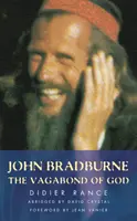 John Bradburne - Le vagabond de Dieu - John Bradburne - The Vagabond of God