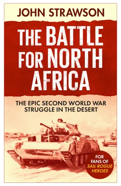 Bataille pour l'Afrique du Nord - L'épopée de la Seconde Guerre mondiale dans le désert - Battle for North Africa - The Epic Second World War Struggle in the Desert