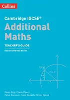 Cambridge IGCSE (TM) Additional Maths Teacher's Guide (en anglais) - Cambridge IGCSE (TM) Additional Maths Teacher's Guide