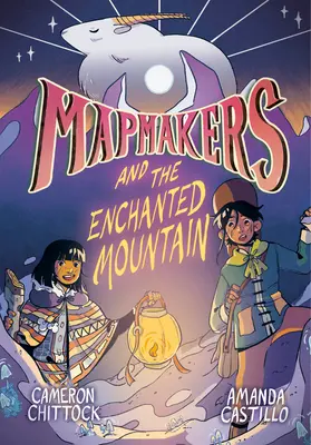 Les cartographes et la montagne enchantée : (Roman graphique) - Mapmakers and the Enchanted Mountain: (A Graphic Novel)