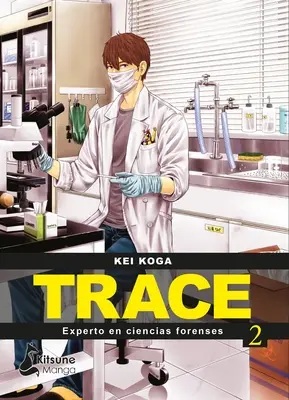 Trace : Experto En Cientas Forenses 2 - Trace: Experto En Cientas Forenses 2