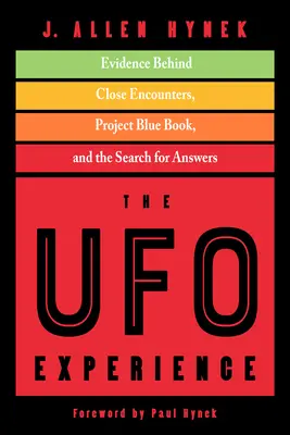 L'expérience OVNI : Les preuves derrière les rencontres rapprochées, le projet Blue Book et la recherche de réponses - The UFO Experience: Evidence Behind Close Encounters, Project Blue Book, and the Search for Answers