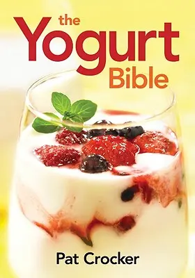 La Bible du yaourt - The Yogurt Bible