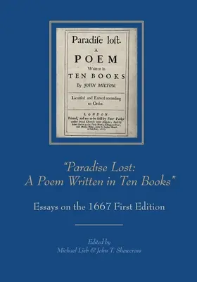 Le Paradis perdu : Un poème écrit en dix livres » : Essais sur la première édition de 1667 » - Paradise Lost: A Poem Written in Ten Books