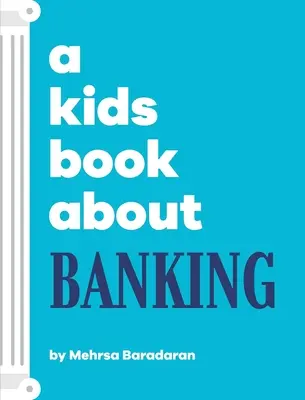 Un livre pour enfants sur les banques - A Kids Book About Banking