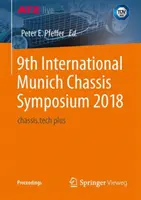 9e symposium international de Munich sur le châssis 2018 : Chassis.Tech Plus - 9th International Munich Chassis Symposium 2018: Chassis.Tech Plus