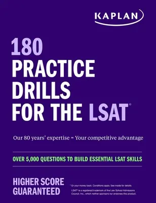 180 exercices d'entraînement pour le LSAT : Plus de 5 000 questions pour développer les compétences essentielles du LSAT - 180 Practice Drills for the Lsat: Over 5,000 Questions to Build Essential LSAT Skills