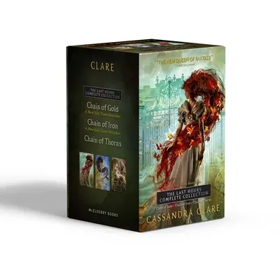 Collection complète des Dernières Heures (Coffret) : Chaîne d'or ; Chaîne de fer ; Chaîne d'épines - The Last Hours Complete Collection (Boxed Set): Chain of Gold; Chain of Iron; Chain of Thorns