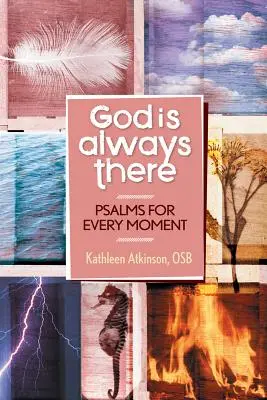 Dieu est toujours bon : Psaumes pour chaque instant - God Is Always Good: Psalms for Every Moment
