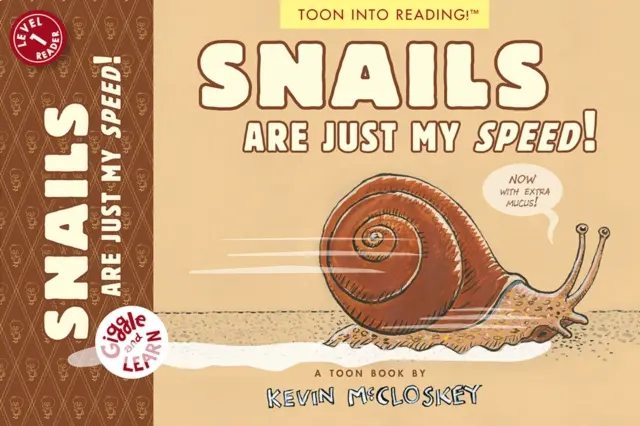 Les escargots, c'est mon truc ! Toon Niveau 1 - Snails Are Just My Speed!: Toon Level 1