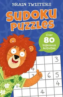 Casse-tête : Casse-tête Sudoku : Plus de 80 activités ingénieuses - Brain Twisters: Sudoku Puzzles: Over 80 Ingenious Activities