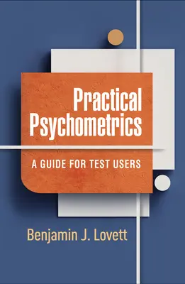 Psychométrie pratique : Un guide pour les utilisateurs de tests - Practical Psychometrics: A Guide for Test Users