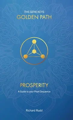 Prospérité : Un guide pour votre séquence de perles - Prosperity: A guide to your Pearl Sequence