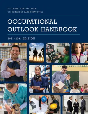 Manuel des perspectives professionnelles, 2021-2031 - Occupational Outlook Handbook, 2021-2031