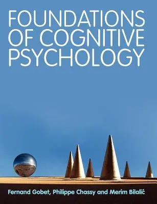 Fondements de la psychologie cognitive - Foundations of Cognitive Psychology