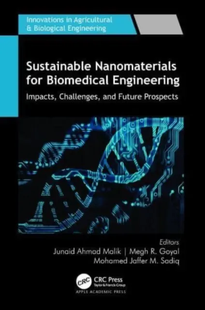 Nanomatériaux durables pour l'ingénierie biomédicale : Impacts, défis et perspectives d'avenir - Sustainable Nanomaterials for Biomedical Engineering: Impacts, Challenges, and Future Prospects