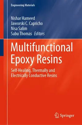 Résines époxy multifonctionnelles : Résines auto-cicatrisantes, conductrices de chaleur et d'électricité - Multifunctional Epoxy Resins: Self-Healing, Thermally and Electrically Conductive Resins