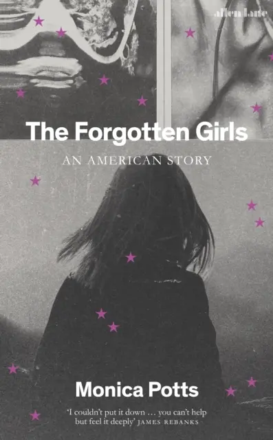 Les filles oubliées - Une histoire américaine - Forgotten Girls - An American Story