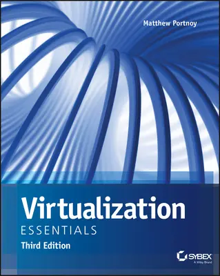L'essentiel de la virtualisation - Virtualization Essentials
