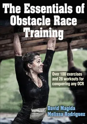 L'essentiel de l'entraînement aux courses d'obstacles - The Essentials of Obstacle Race Training