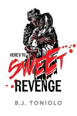 A la douce vengeance - Here's to Sweet Revenge