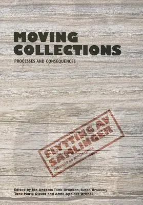 Déplacement des collections : Processus et conséquences - Moving Collections: Processes and Consequences