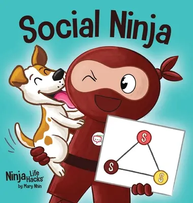 Le Ninja social : un livre pour enfants sur la façon de se faire des amis - Social Ninja: A Children's Book About Making Friends