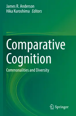 Cognition comparative : Points communs et diversité - Comparative Cognition: Commonalities and Diversity