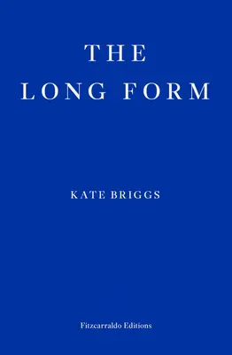 La forme longue - The Long Form