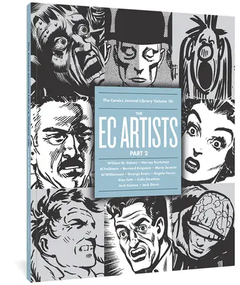 The Comics Journal Library Vol. 10 : The EC Artists Part 2 - The Comics Journal Library Vol. 10: The EC Artists Part 2