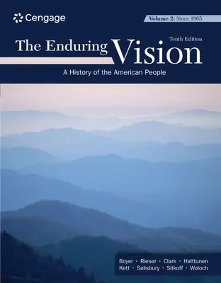 Une vision durable, volume II : Depuis 1865 - The Enduring Vision, Volume II: Since 1865