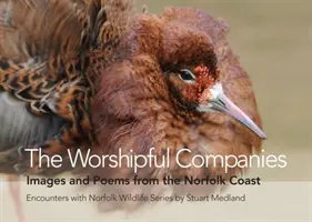 Worshipful Companies - Images et poèmes de la côte du Norfolk - Worshipful Companies - Images and Poems from the Norfolk Coast