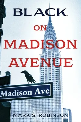 Noirs sur Madison Avenue - Black On Madison Avenue