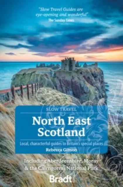 Nord-est de l'Écosse : Y compris l'Aberdeenshire, le Moray et le parc national des Cairngorms - North East Scotland: Including Aberdeenshire, Moray and the Cairngorms National Park