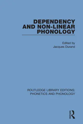 Dépendance et phonologie non linéaire - Dependency and Non-Linear Phonology